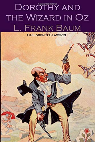 Dorothy and the Wizard in Oz (Children's Classics)