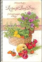 Miriam B. Loo's Recipes For Busy Days (Cooking For People On The Go!) B000717TFQ Book Cover