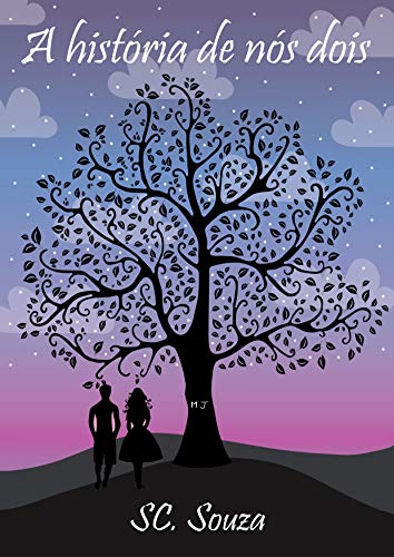 A história de nós dois