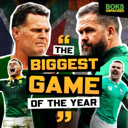 South Africa vs Ireland | Boks Ready for the TOUGHEST TEST of the Year | Boks Unpacked S2 EP4