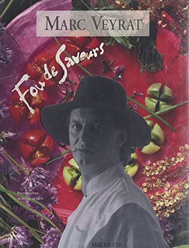 洋書 Fou de Saveurs Marc Veyrat Hachette 洋書 Fou de Saveurs Marc Veyrat Hachette 洋書 Fou de Saveurs