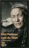  L\'oeil du Tibet de Eliot PATTISON ,Freddy MICHALSKI (Traduction) ( 4 juin 2009 )