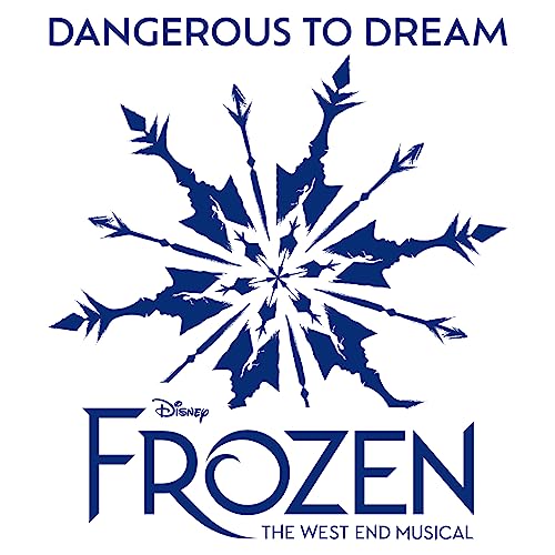 Play Dangerous to Dream (From "Frozen The West End Musical") by