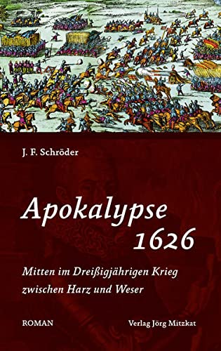 Apokalypse 1626: Mitten im Dreißigjährigen Krieg