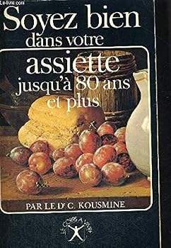 Paperback Oyez bien dans votre assiette jusqu'à 80 ans et plus. Les maladies dégénératives. [French] Book