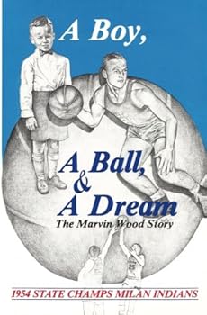 Paperback A Boy, A Ball, & A Dream: The Marvin Wood Story Book