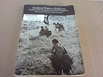 Paperback Kalahari Hunter-Gatherers: Studies of the !Kung San and Their Neighbors Book