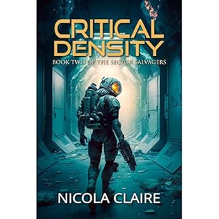 Critical Density (The Sector Salvagers, Book 2) Audiolibro Por Nicola Claire arte de portada