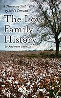 The Love Family History 1494243121 Book Cover