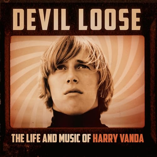Page de couverture de Devil Loose: The Life And Music Of Harry Vanda