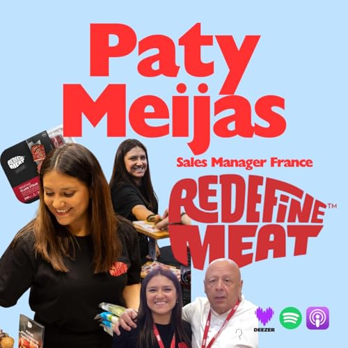 La viande sans viande : Redefine Meat et les promesses de la foodtech. R&eacute;volution ou mirage marketing ? Avec Paty Meijas