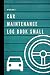 Pocket Car Maintenance Log Book Small: Mini Vehicle Service Record Book; Slim Auto Maintenance Log Book & Repairs Journal for Cars, Trucks And ... Size To Fit Easily In Driving Car Glove Box