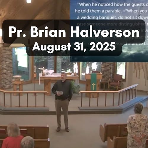 Pastor Brian Halverson | August 31, 2025