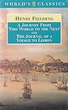 A Journey from This World to the Next: The Journal of a Voyage to Lisbon (Oxford World's Classics) - Herausgeber: Ian A. Bell, Andrew Varney Henry Fielding 