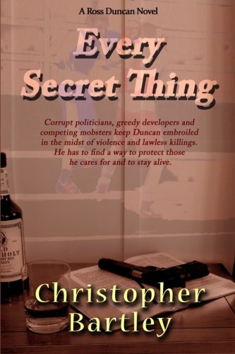 Every Secret Thing: A Ross Duncan Novel (Ross D... 1780362609 Book Cover
