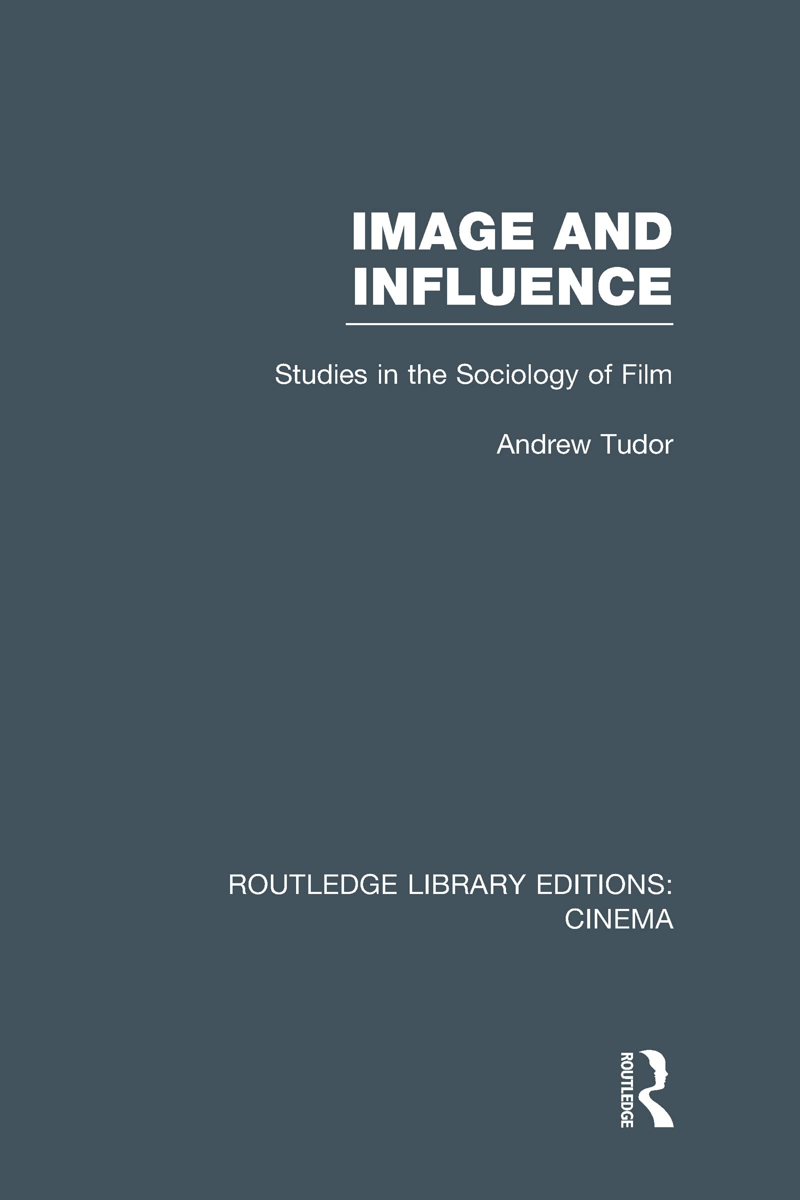 Sociology of Film Image and Influence lire et analyser le cinéma chez soi