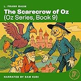 The Scarecrow of Oz: Oz Series, Book 9