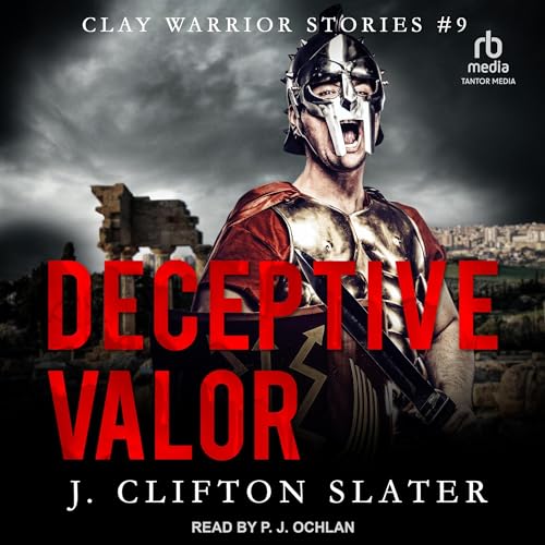 Deceptive Valor by J. Clifton Slater episode artwork