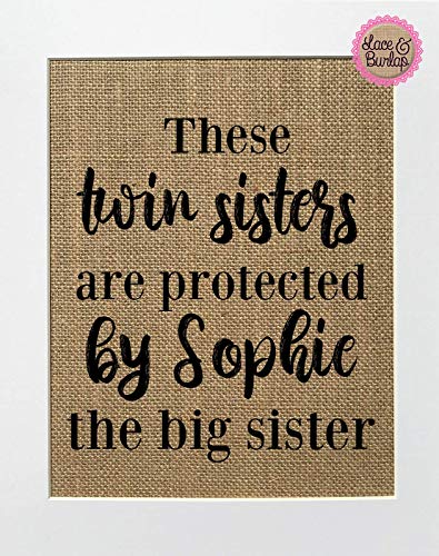 5x7 or 8x10 UNFRAMED These Twin Sisters Are Protected By The Big Sister/Burlap Print Sign/CUSTOM Country Shabby Vintage Decor Baby Girl Boy Nursery Twins Announcement New Born Big Sister Brother