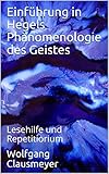 Einführung in Hegels Phänomenologie des Geistes: Lesehilfe und Repetitiorium