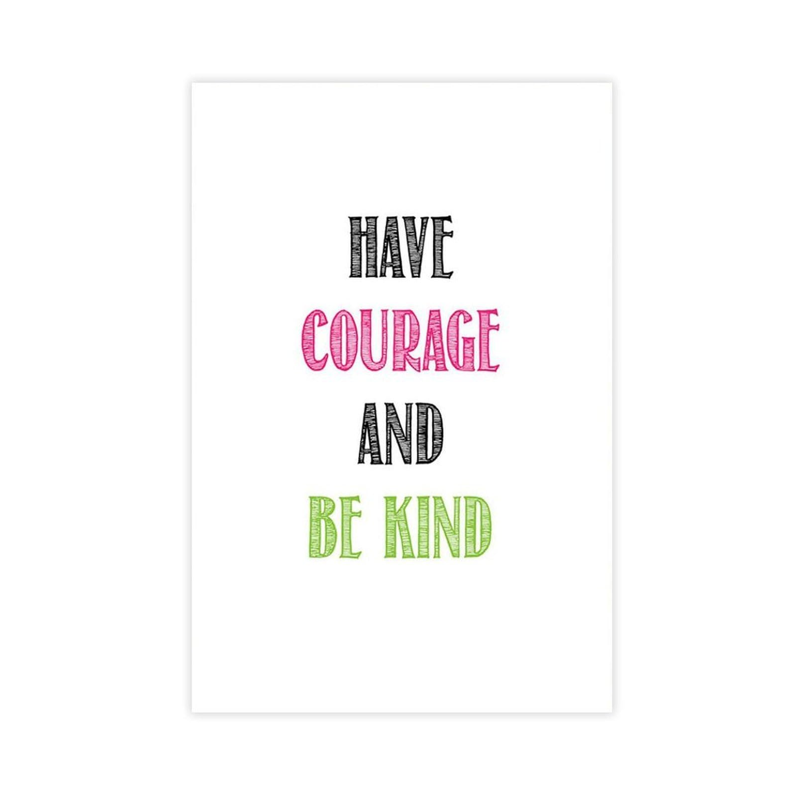 Mnyuein Have Courage And Be Kind Canvas Poster Bedroom Decor Sports Landscape Office Room Decor Gift Unframed Print 16" L X 24" W