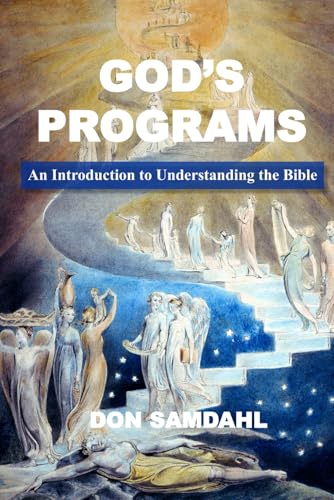 God's Programs: An Introduction to Understanding the Bible
