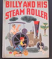 BILLY and HIS STEAM ROLLER B000J4WTF6 Book Cover