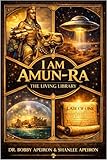 I Am Amun-Ra: The Living Library (English Edition)