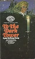 To the Dark Tower B00TMRWXZC Book Cover