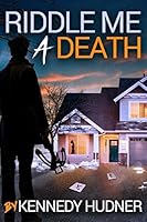 Riddle Me a Death 1973345587 Book Cover