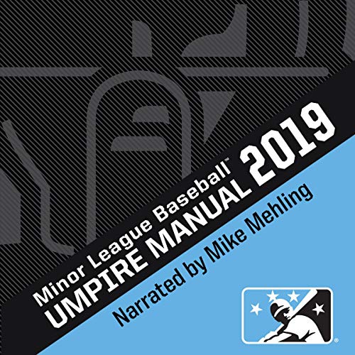 2019 Minor League Baseball Umpire Manual (Audible Audio Edition) Dusty Dellinger