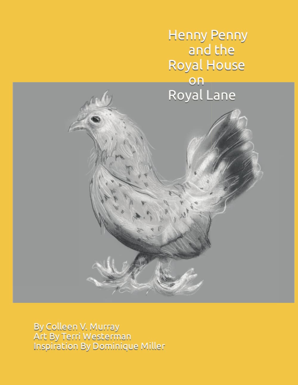 Henny Penny and the Royal House on Royal Lane