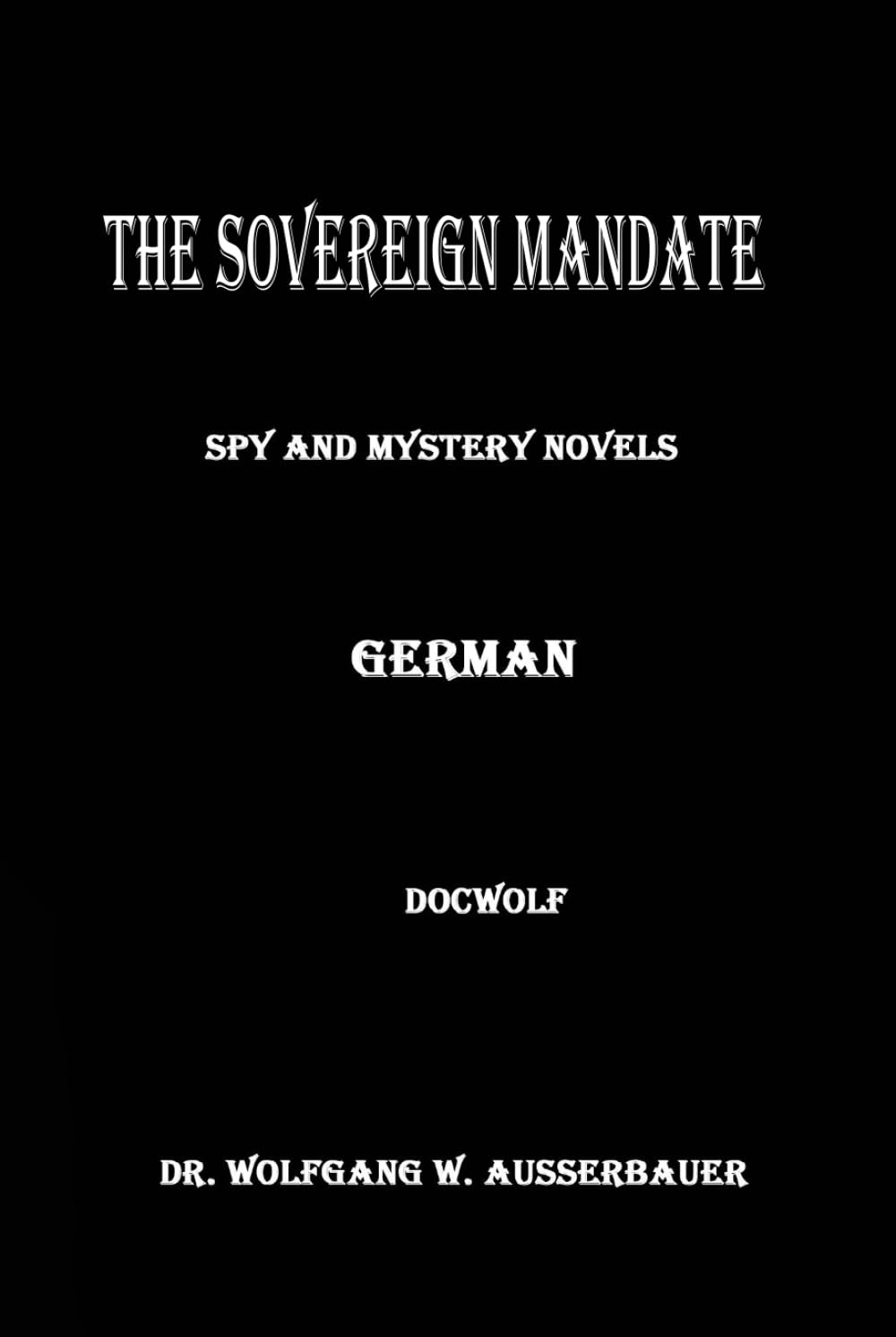 The Sovereign Mandate in German: Spy and Mystery Novels