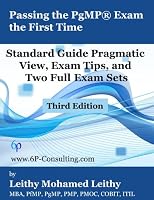 Passing the PgMP® Exam the First Time: Standard Guide Pragmatic View, Exam Tips, and Two Full Exam Sets 1514333589 Book Cover