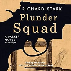 Plunder Squad Audiolibro Por Richard Stark arte de portada