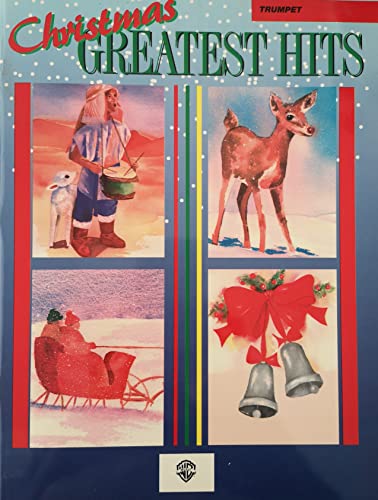 Christmas Greatest Hits: Trumpet 0897247744 Book Cover