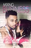 Mixing Business and Pleasure 1507616171 Book Cover
