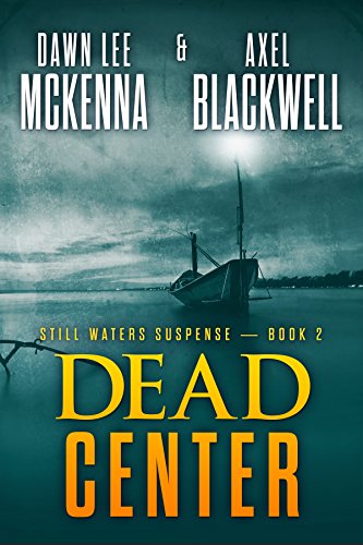 Cover of Dead Center (The Still Waters Suspense Series Book 2)