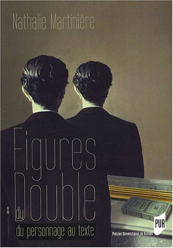 Figures du double : Du personnage au texte