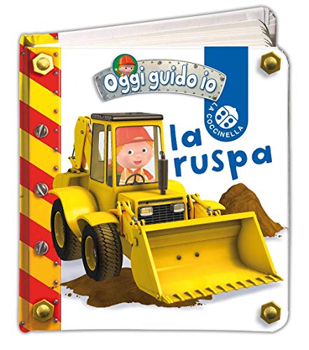 La ruspa. Oggi guido io La ruspa. Oggi guido io