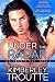 Under the Radar (SEAL EXtreme Team Book 3)