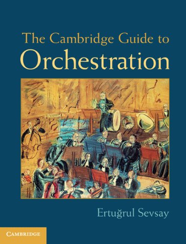The Cambridge Guide to Orchestration