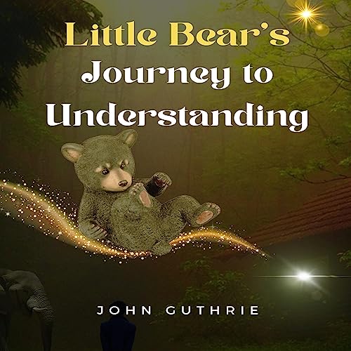 Little Bear's Journey to Understanding by John Guthrie episode artwork