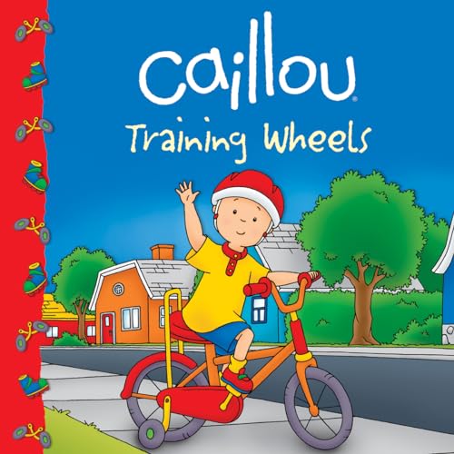 Caillou: Training Wheels (Clubhouse series)