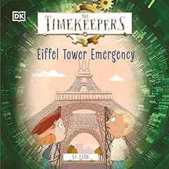 The Timekeepers: Eiffel Tower Emergency Audiolibro Por SJ King arte de portada
