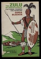 The Zulu of South Africa: Cattlemen, Farmers, and Warriors. B007SZHUJY Book Cover