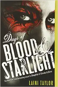 Days of Blood & Starlight (Daughter of Smoke & Bone (2)) book cover
