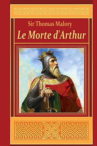 Le Morte d'Arthur 1519595972 Book Cover