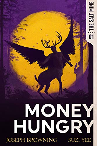 Money Hungry (The Salt Mine Book 1)