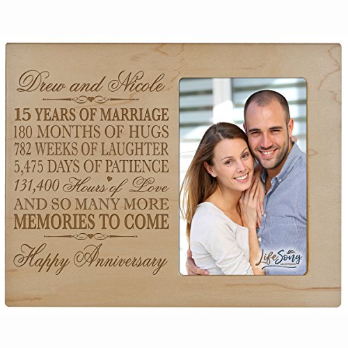 LifeSong Milestones Personalized Fifteen Year her him Couple Custom Engraved 15th Year Wedding Celebration for Husband Wife Girlfriend Boyfriend Frame Holds 4x6 Photo (Maple)